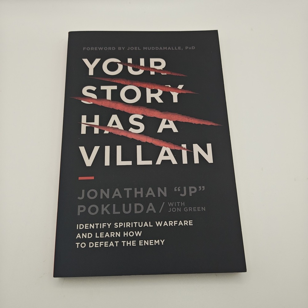 Your Story Has a Villain: Identify Spiritual Warfare and Learn How 9781400341177